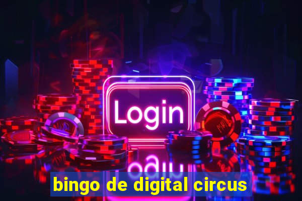 bingo de digital circus