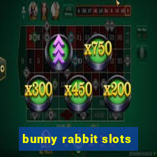 bunny rabbit slots