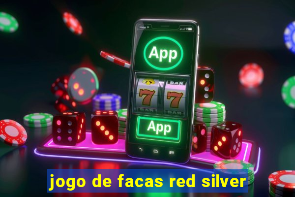 jogo de facas red silver