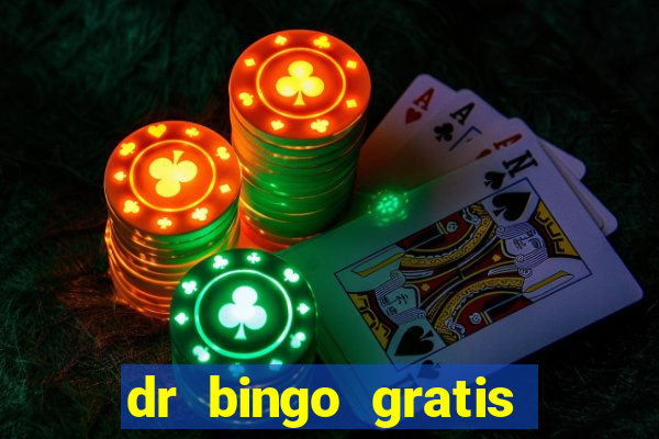 dr bingo gratis show ball