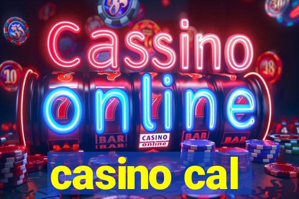 casino cal