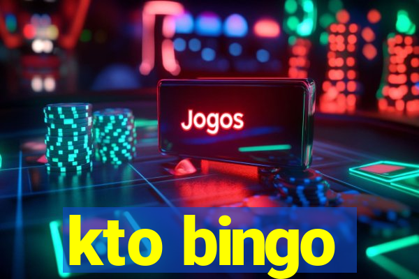 kto bingo