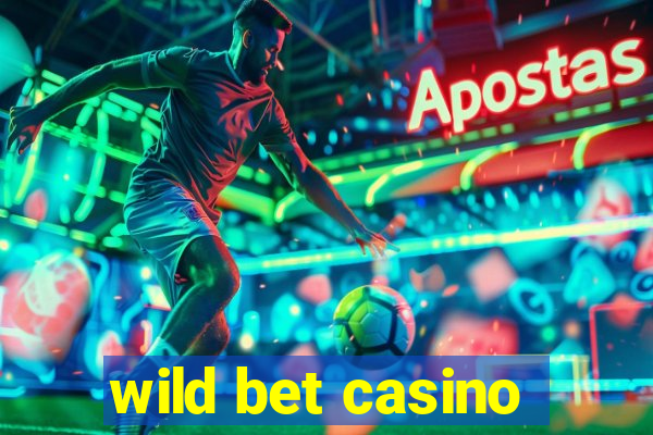 wild bet casino