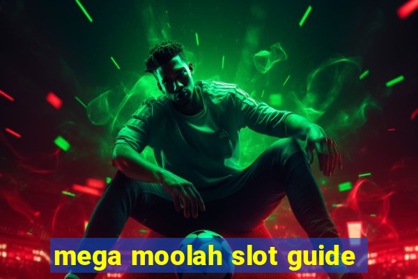 mega moolah slot guide