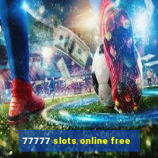 77777 slots online free