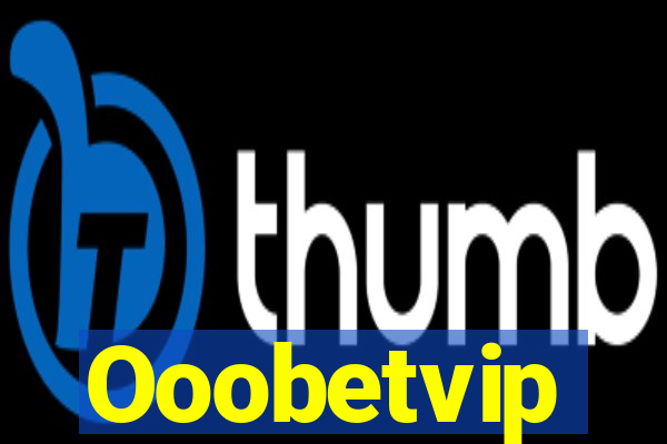 Ooobetvip