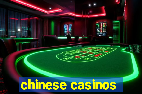 chinese casinos