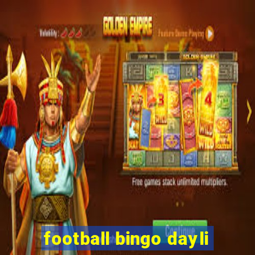 football bingo dayli