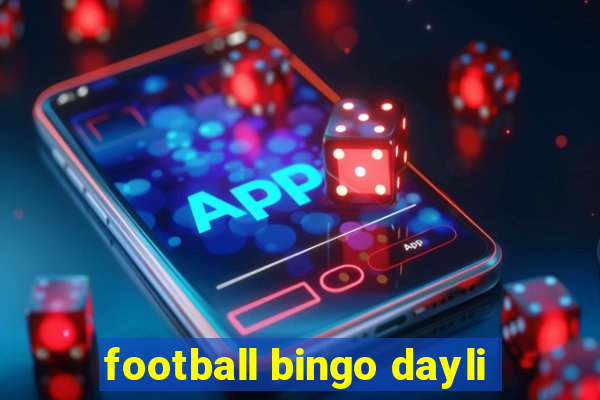 football bingo dayli