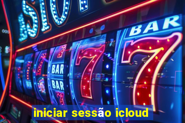 iniciar sessão icloud