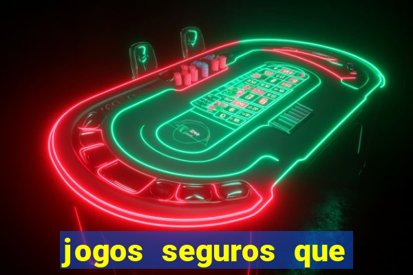 jogos seguros que d?o dinheiro