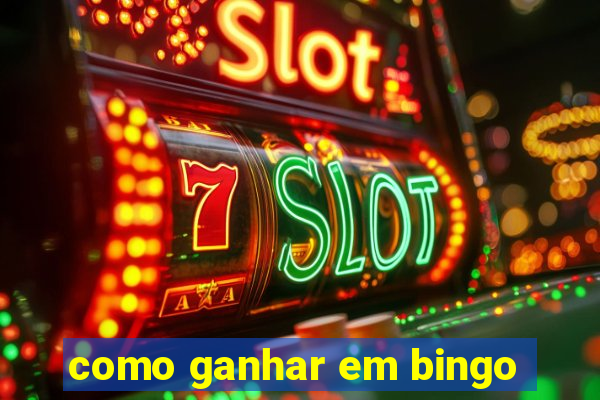 como ganhar em bingo