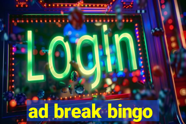 ad break bingo