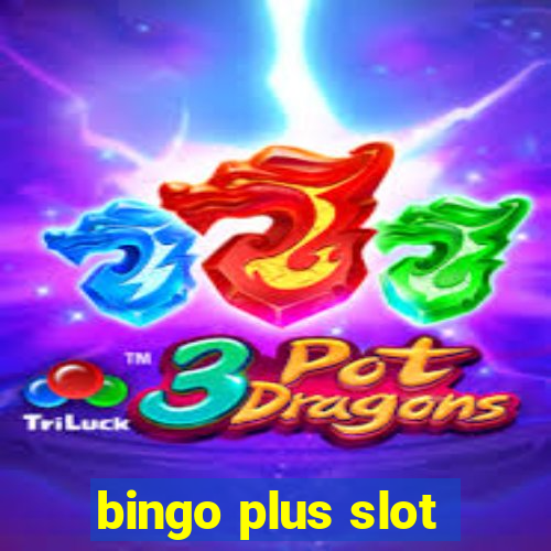 bingo plus slot