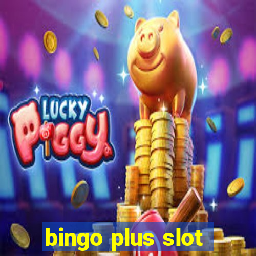 bingo plus slot