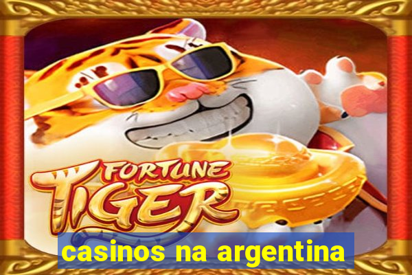 casinos na argentina