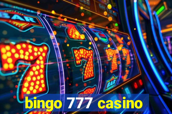 bingo 777 casino