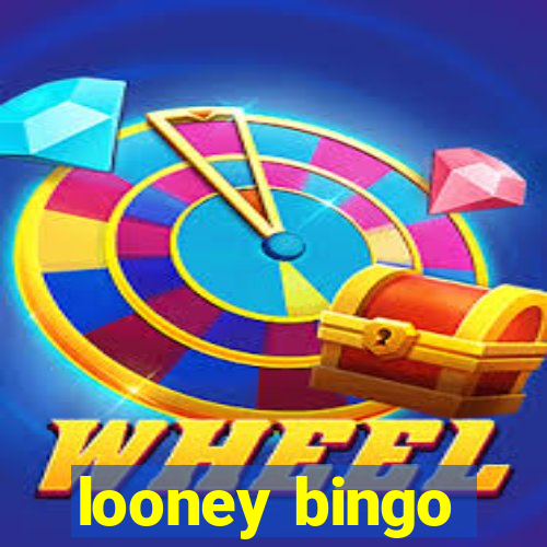 looney bingo