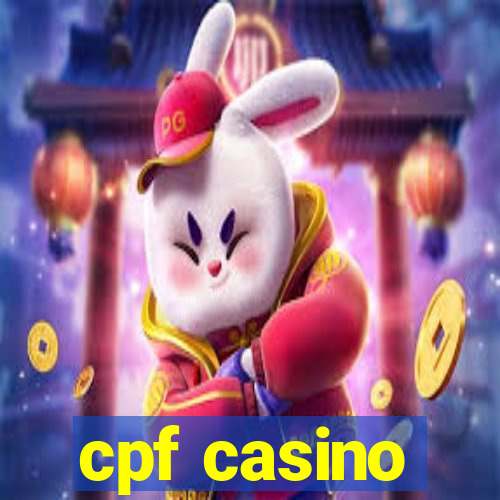 cpf casino