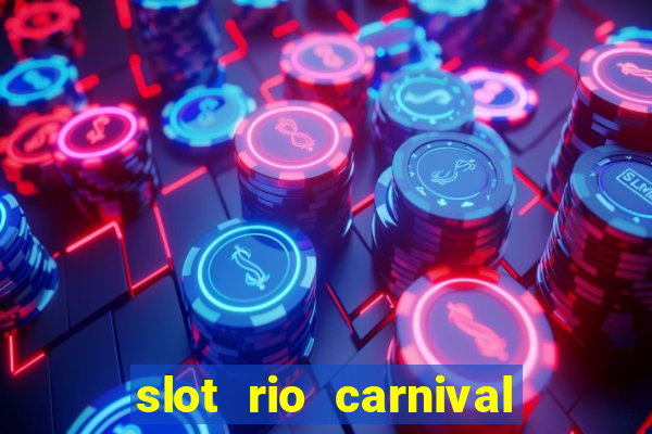 slot rio carnival - jackpot