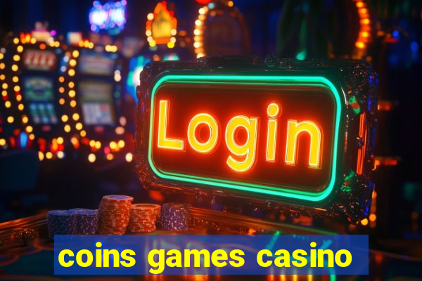 coins games casino