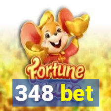 348 bet