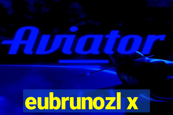 eubrunozl x