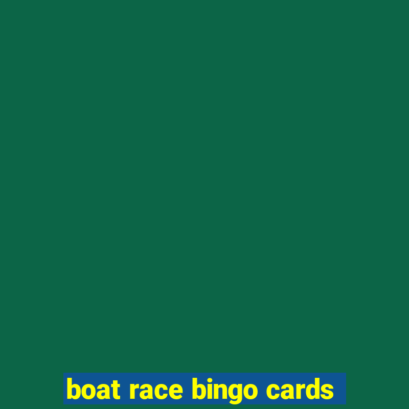 boat race bingo cards