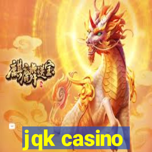 jqk casino