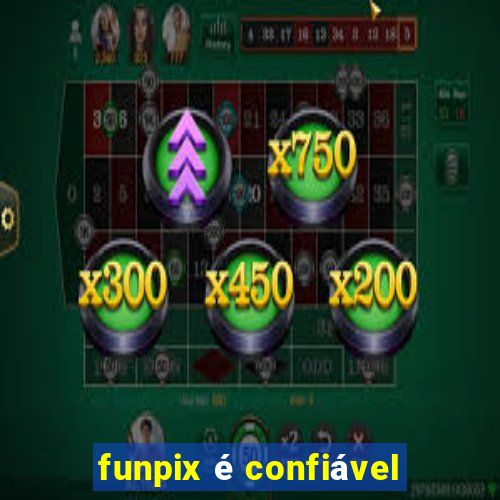 funpix é confiável