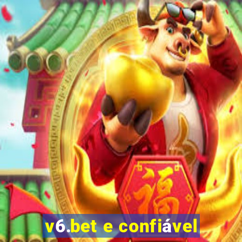 v6.bet e confiável