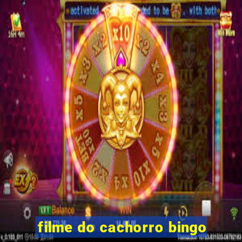 filme do cachorro bingo