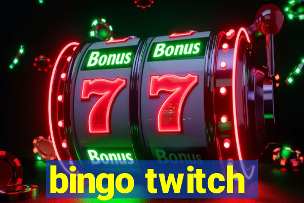 bingo twitch