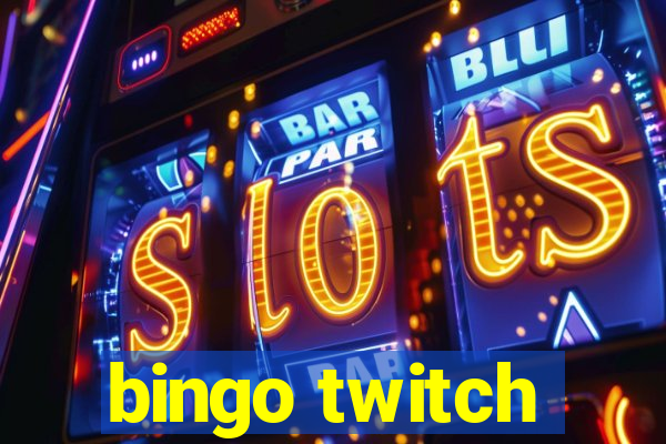 bingo twitch