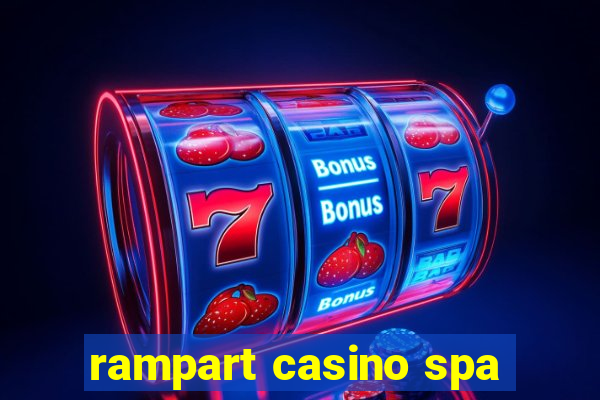 rampart casino spa