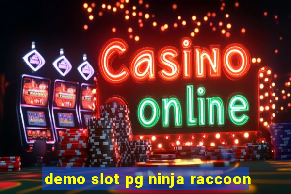 demo slot pg ninja raccoon