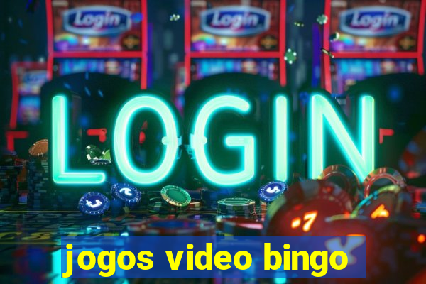 jogos video bingo