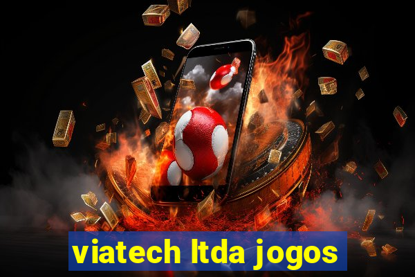 viatech ltda jogos