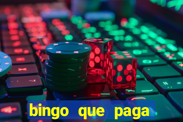 bingo que paga dinheiro de verdade