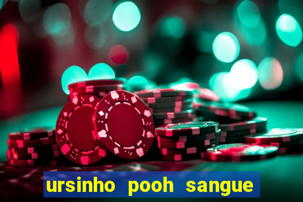 ursinho pooh sangue e mel 2 filme completo dublado