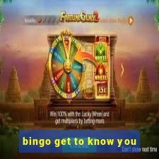 bingo get to know you