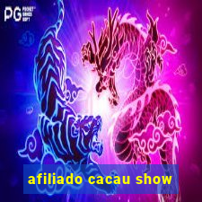 afiliado cacau show