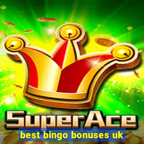 best bingo bonuses uk