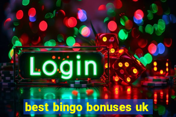 best bingo bonuses uk