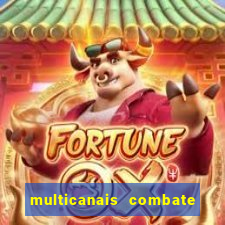 multicanais combate ao vivo