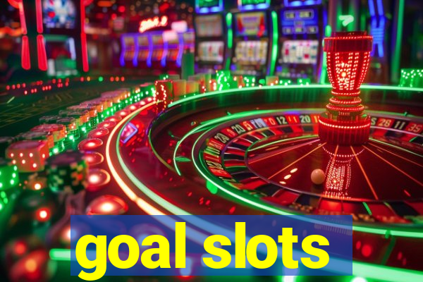 goal slots