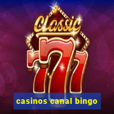 casinos canal bingo