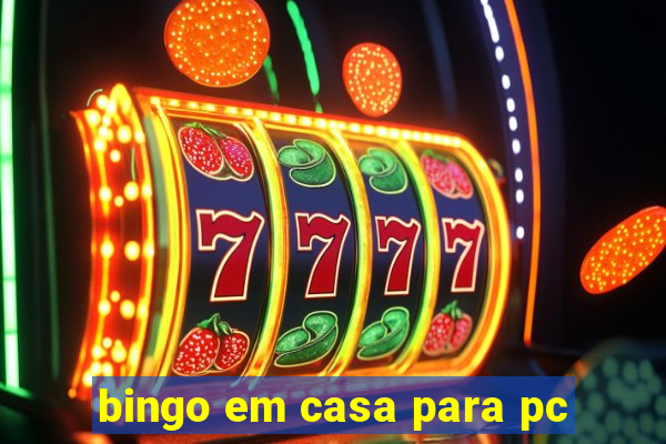 bingo em casa para pc