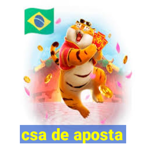 csa de aposta