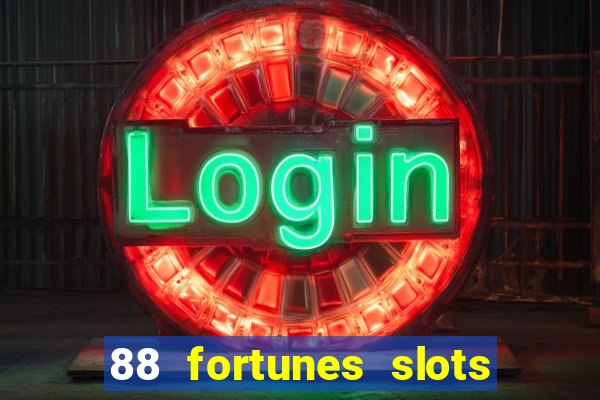 88 fortunes slots casino games